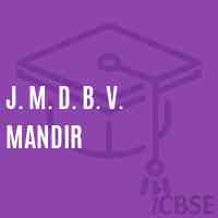 J. M. D. B. V. Mandir Primary School Logo