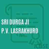 Sri Durga Ji P.V. Lasrakhurd Primary School Logo
