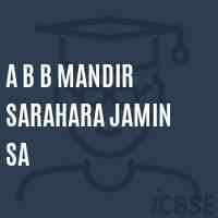 A B B Mandir Sarahara Jamin Sa Primary School Logo