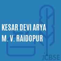 Kesar Devi Arya M. V. Raidopur Middle School Logo