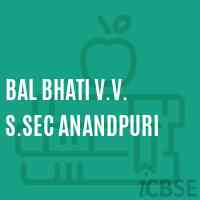 Bal Bhati V.V. S.Sec Anandpuri Senior Secondary School Logo