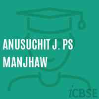 Anusuchit J. Ps Manjhaw Primary School Logo