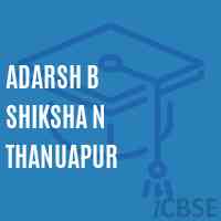 Adarsh B Shiksha N Thanuapur Primary School Logo