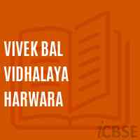 Vivek Bal Vidhalaya Harwara Primary School Logo