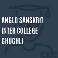 Anglo Sanskrit Inter College Ghughli High School Logo