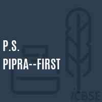 P.S. Pipra--First Primary School Logo