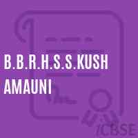B.B.R.H.S.S.Kushamauni Middle School Logo