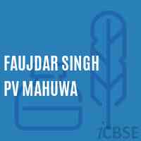 Faujdar Singh Pv Mahuwa Primary School Logo