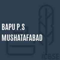 Bapu P.S Mushatafabad Primary School Logo
