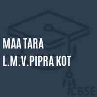 Maa Tara L.M.V.Pipra Kot Middle School Logo
