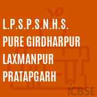 L.P.S.P.S.N.H.S. Pure Girdharpur Laxmanpur Pratapgarh Secondary School Logo