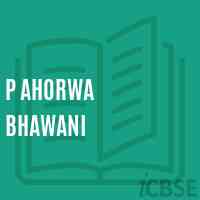 P Ahorwa Bhawani Primary School Logo