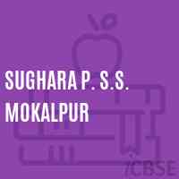Sughara P. S.S. Mokalpur Primary School Logo