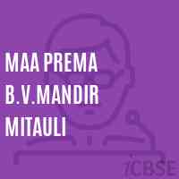 Maa Prema B.V.Mandir Mitauli Primary School Logo