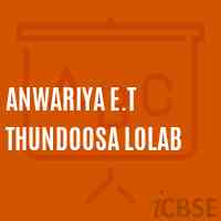 Anwariya E.T Thundoosa Lolab Primary School Logo