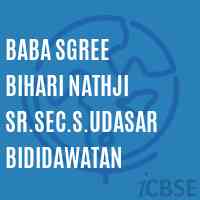Baba Sgree Bihari Nathji Sr.Sec.S.Udasar Bididawatan Senior Secondary School Logo