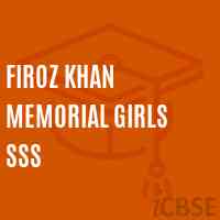 Firoz Khan Memorial Girls Sss High School Logo