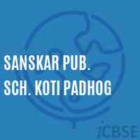 Sanskar Pub. Sch. Koti Padhog Primary School Logo