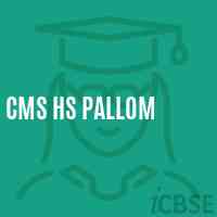 Cms Hs Pallom Secondary School Logo