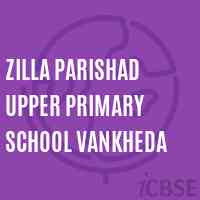 Zilla Parishad Upper Primary School Vankheda Logo