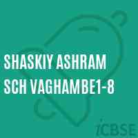 Shaskiy Ashram Sch Vaghambe1-8 Secondary School Logo