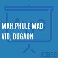 Mah.Phule Mad Vid, Dugaon High School Logo