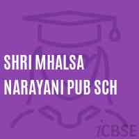 Shri Mhalsa Narayani Pub Sch Primary School Logo