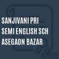 Sanjivani Pri Semi English Sch Asegaon Bazar Primary School Logo