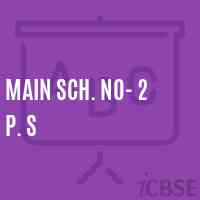 Main Sch. No- 2 P. S Middle School Logo