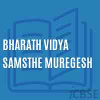 Bharath Vidya Samsthe Muregesh Middle School Logo