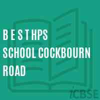 B E S T Hps School Cockbourn Road Logo