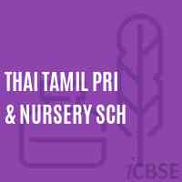 Thai Tamil Pri & Nursery Sch Primary School Logo