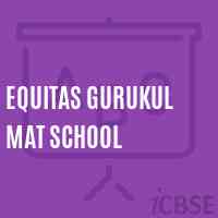 Equitas Gurukul Mat School Logo