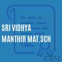 Sri Vidhya Manthir Mat.Sch Senior Secondary School Logo