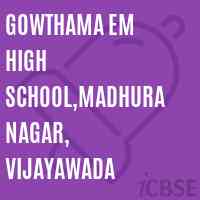 Gowthama Em High School,Madhura Nagar, Vijayawada Logo