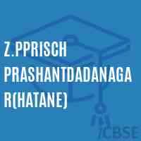Z.Pprisch Prashantdadanagar(Hatane) Primary School Logo