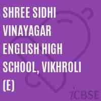 Shree Sidhi Vinayagar English High School, Vikhroli (E) Logo