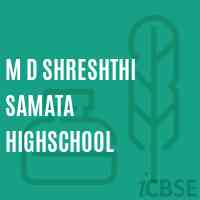 M D Shreshthi Samata Highschool Logo