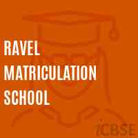 Ravel Matriculation School Logo
