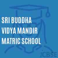 Sri Buddha Vidya Mandir Matric School Logo