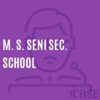 M. S. Seni Sec. School Logo