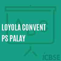 Loyola Convent Ps Palay Primary School Logo