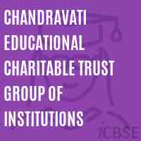 Chandravati Educational Charitable Trust Group of Institutions College Logo