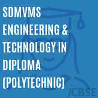 Sdmvms Engineering & Technology In Diploma (Polytechnic) College Logo