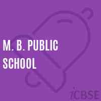 M. B. Public School Logo