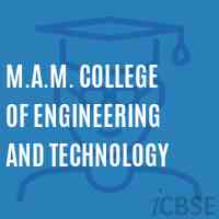 M.A.M. College of Engineering and Technology Logo