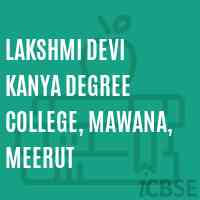 Lakshmi Devi Kanya Degree College, Mawana, Meerut Logo