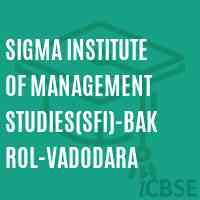 Sigma Institute of Management Studies(SFI)-Bakrol-Vadodara Logo