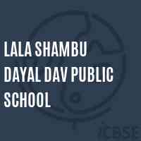 Lala Shambu Dayal Dav Public School Logo