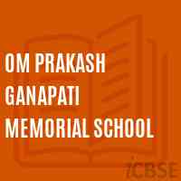 Om Prakash Ganapati Memorial School Logo